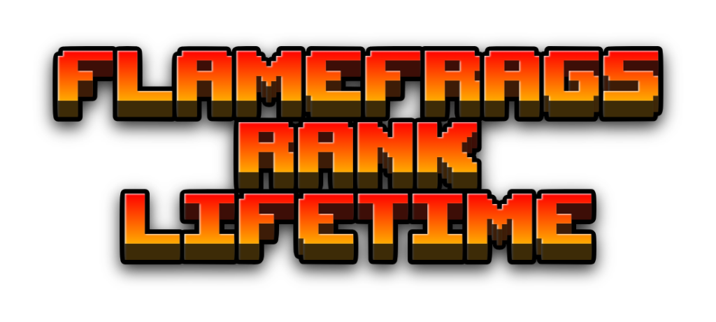 FlameFrags - LIFETIME